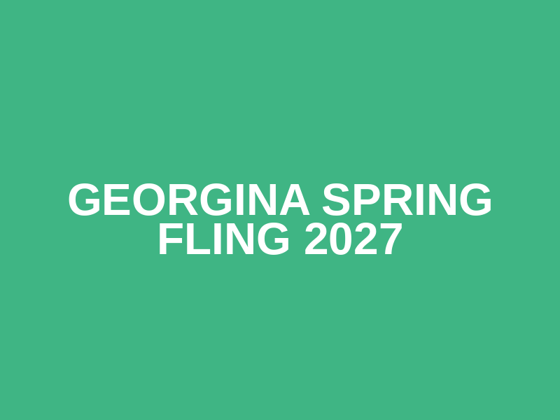 Georgina Spring Fling 2027