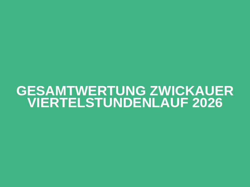 Gesamtwertung Zwickauer Viertelstundenlauf 2026 Logo