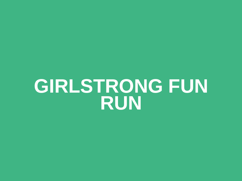 GirlStrong Fun Run Logo