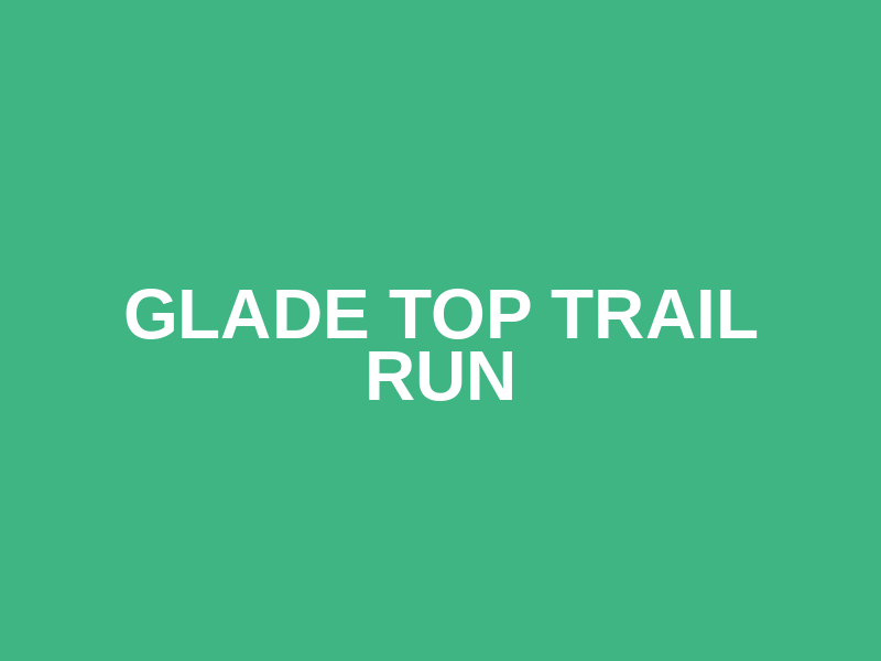 Glade Top Trail Run Logo