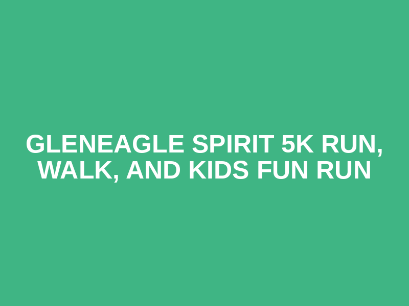 Gleneagle Spirit 5K Run, Walk, and Kids Fun Run Logo