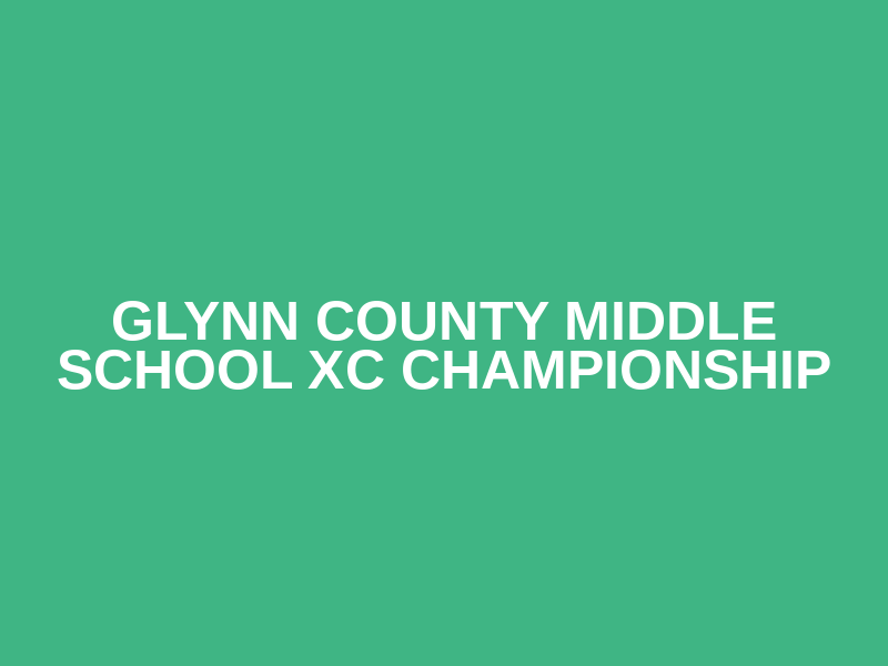 Glynn County Middle School XC Championship