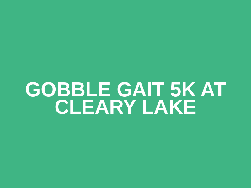Gobble Gait 5k at Cleary Lake Logo