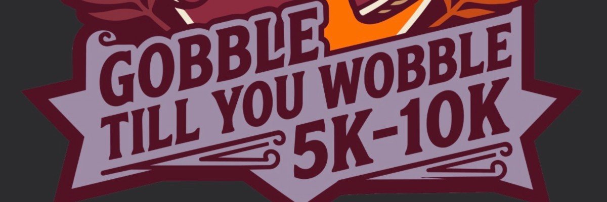 Gobble Til You Wobble 5K / 10K