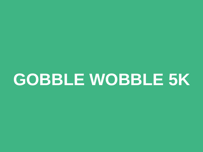 Gobble Wobble 5K Logo