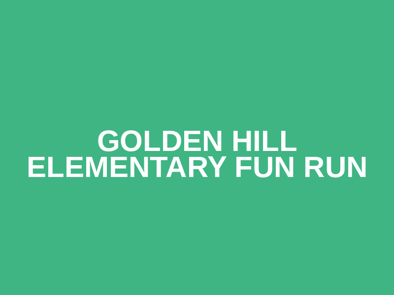 Golden Hill Elementary Fun Run