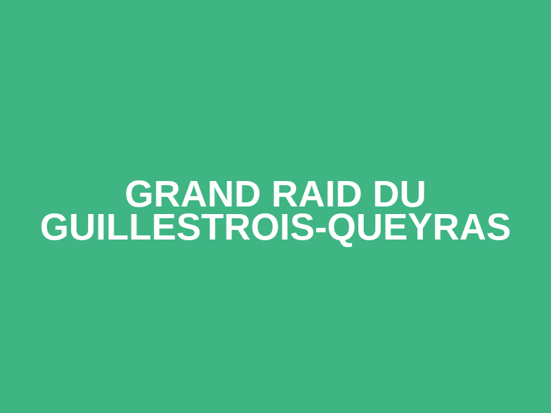 Grand Raid du Guillestrois-Queyras