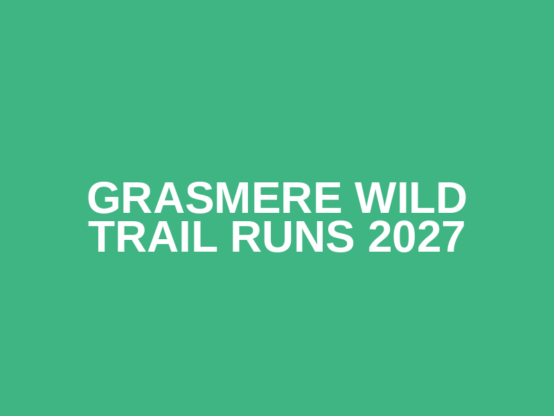 GRASMERE WILD TRAIL RUNS 2027 Logo