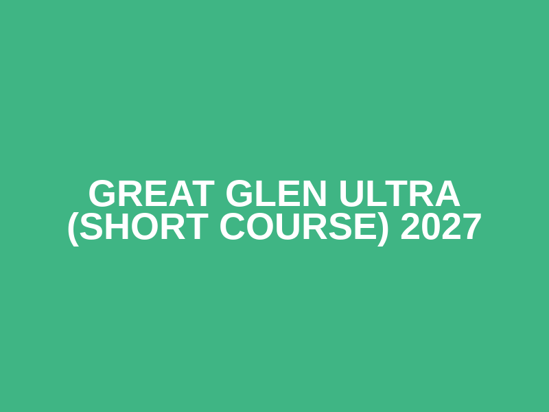 Great Glen Ultra (Short Course) 2027 Logo