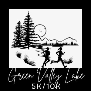 Green Valley Lake 5k/10k/& Half Marathon