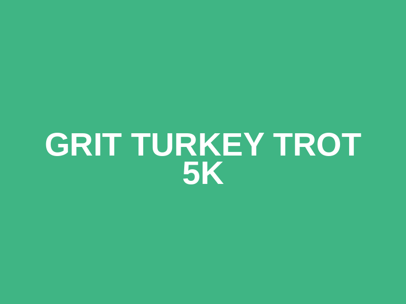 GRIT Turkey Trot 5K Logo