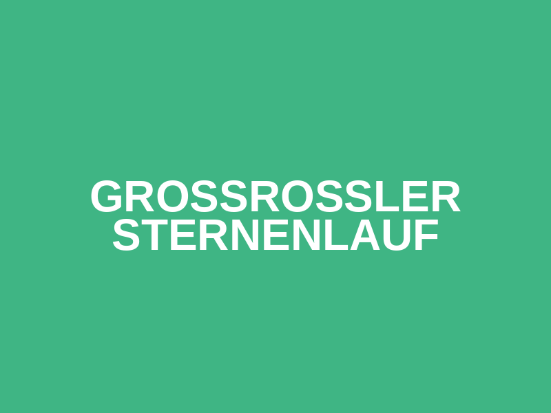 Grossrossler Sternenlauf