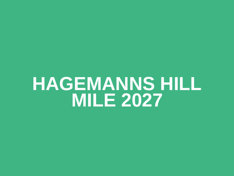 Hagemanns Hill Mile 2027 Logo