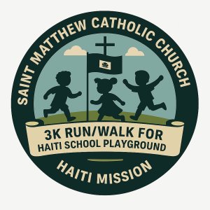 Haiti Mission Fundraiser - 3K Walk/Run at Saint Matthew