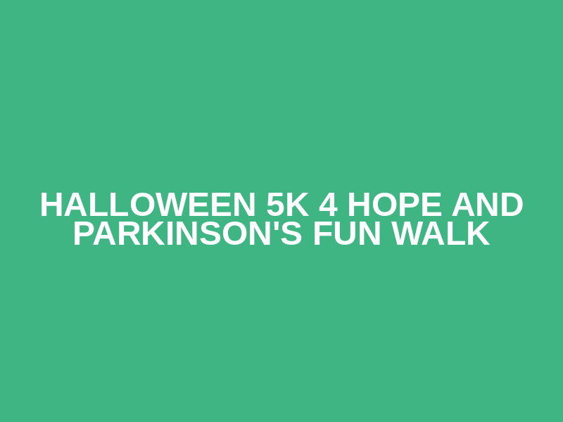 Halloween 5K 4 Hope and Parkinson's Fun Walk Logo