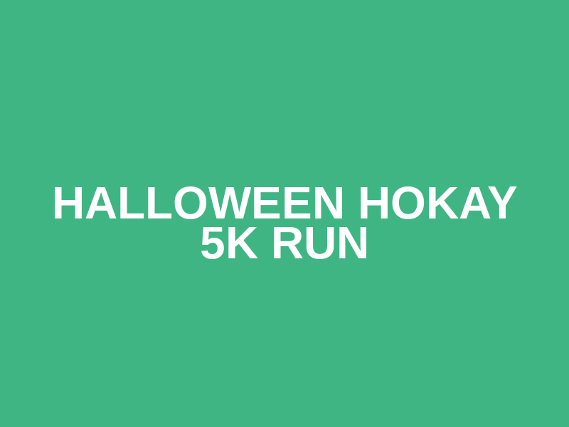 Halloween Hokay 5K Run