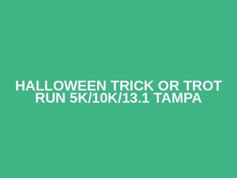 Halloween Trick or Trot Run 5K/10K/13.1 TAMPA Logo