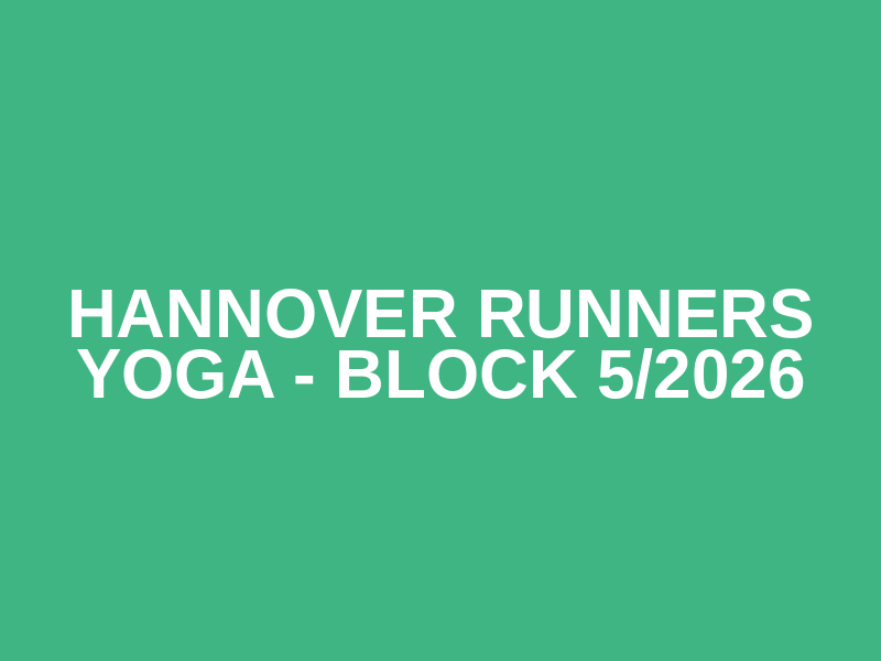 Hannover Runners Yoga - Block 5/2026