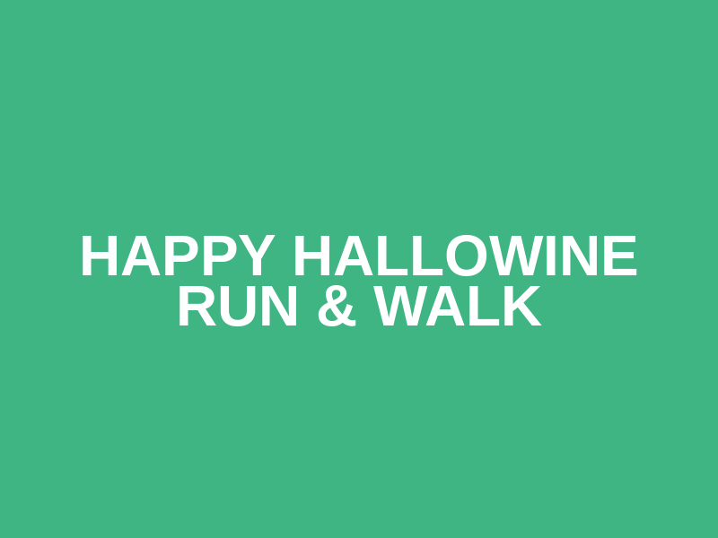 Happy HalloWINE Run & Walk