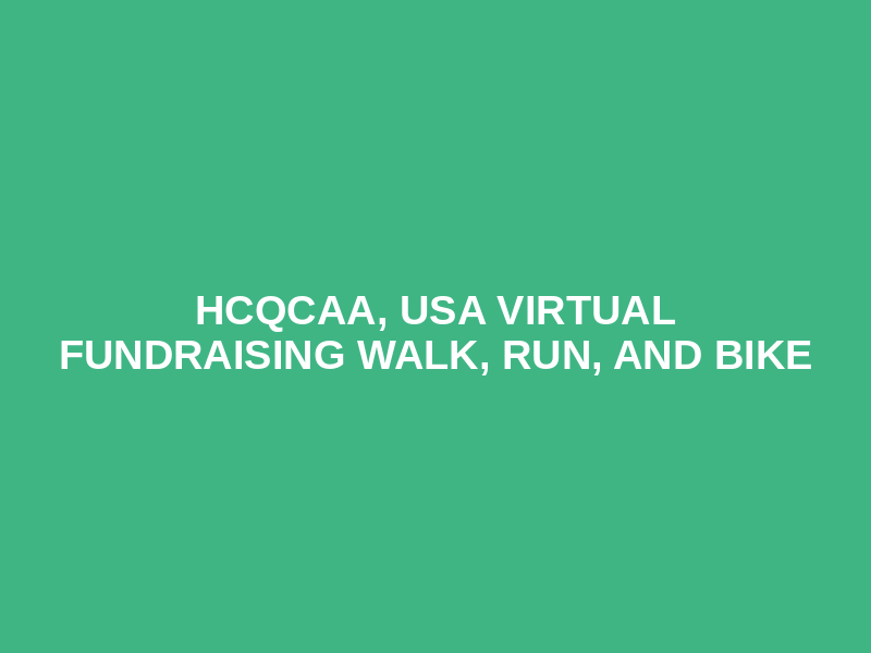 HCQCAA, USA Virtual Fundraising Walk, Run, and Bike Logo