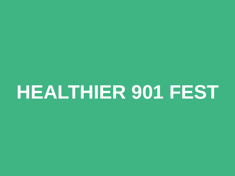 Healthier 901 Fest