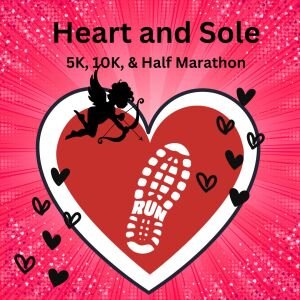 Heart and Sole Valentine's Run 5K, 10K, and Half Marathon