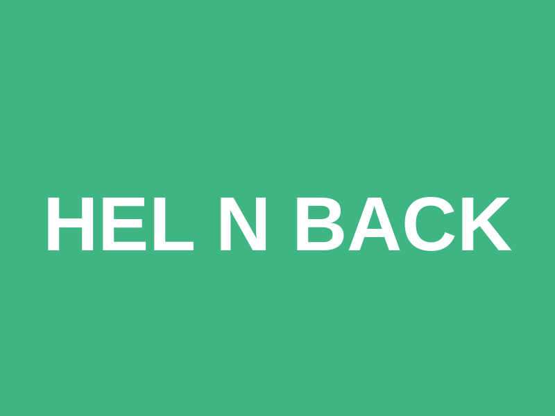 Hel n Back