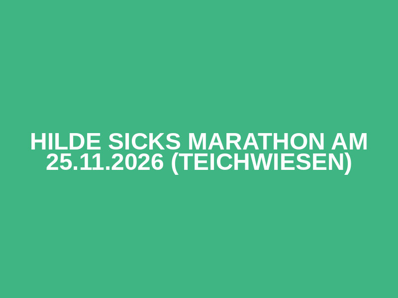 Hilde Sicks Marathon am 25.11.2026 (Teichwiesen) Logo
