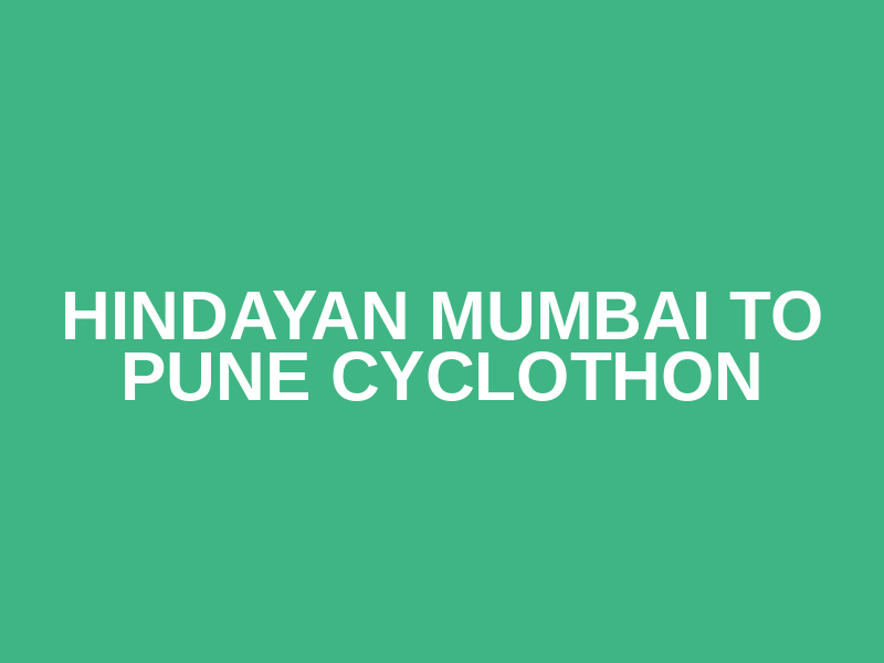 HindAyan Mumbai to Pune Cyclothon