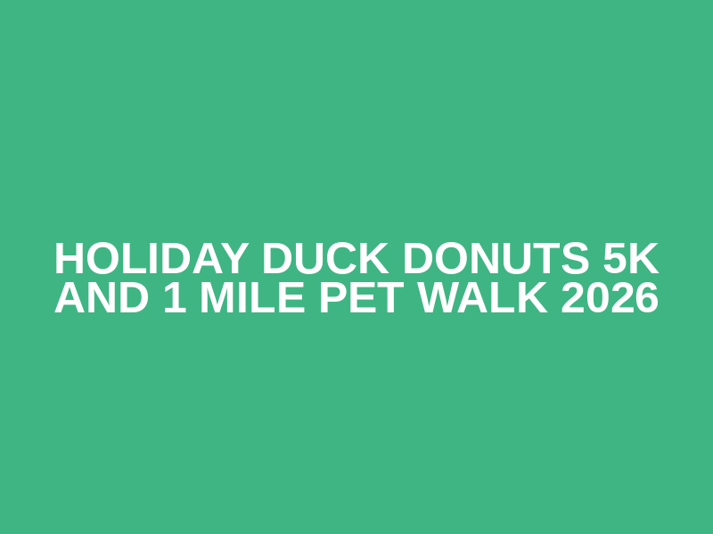 Holiday Duck Donuts 5k and 1 Mile Pet Walk 2026 Logo