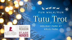 Holiday Tutu Trot- Fun Walk/Run Under the Holiday Lights at Krug Park