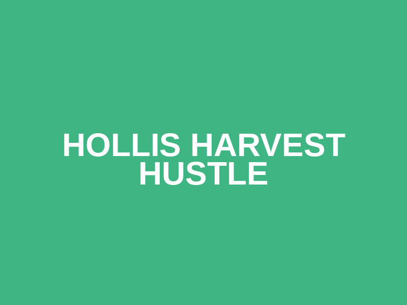 Hollis Harvest Hustle