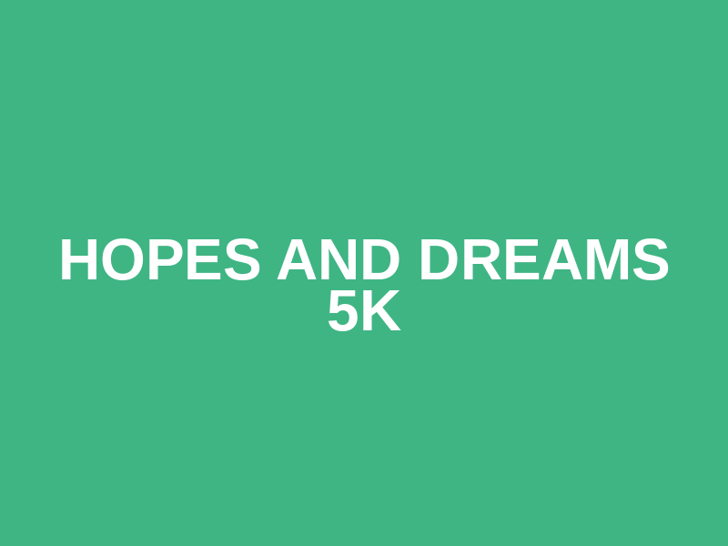 Hopes and Dreams 5k Logo