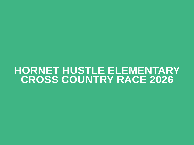 Hornet Hustle Elementary Cross Country Race 2026