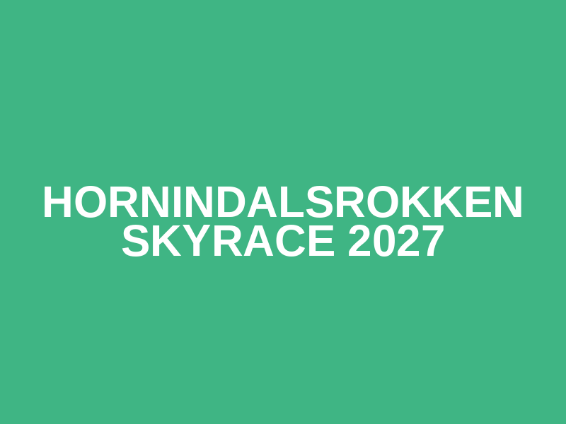 Hornindalsrokken Skyrace 2027