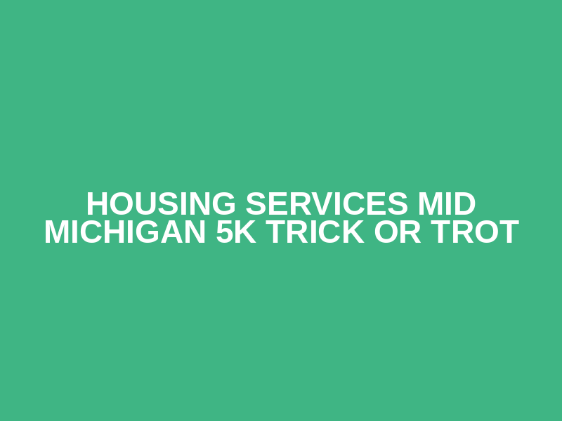 Housing Services Mid Michigan 5k Trick or Trot Logo