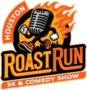 Houston Roast Run & Comedy Show