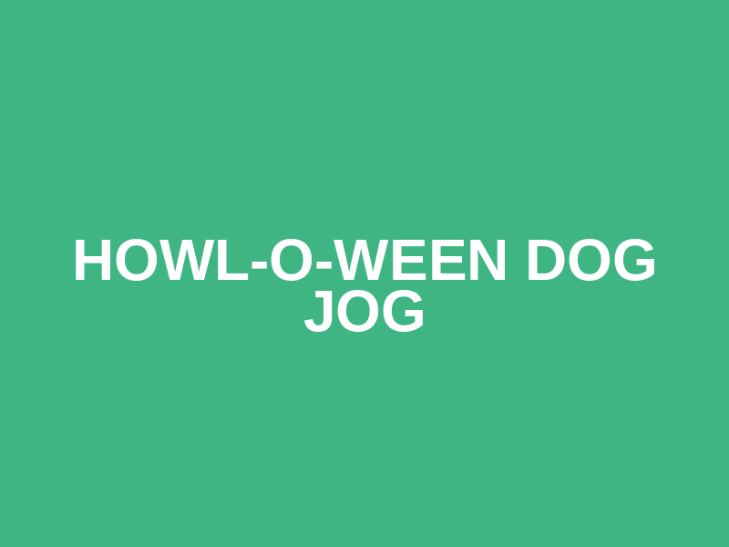 Howl-O-Ween Dog Jog