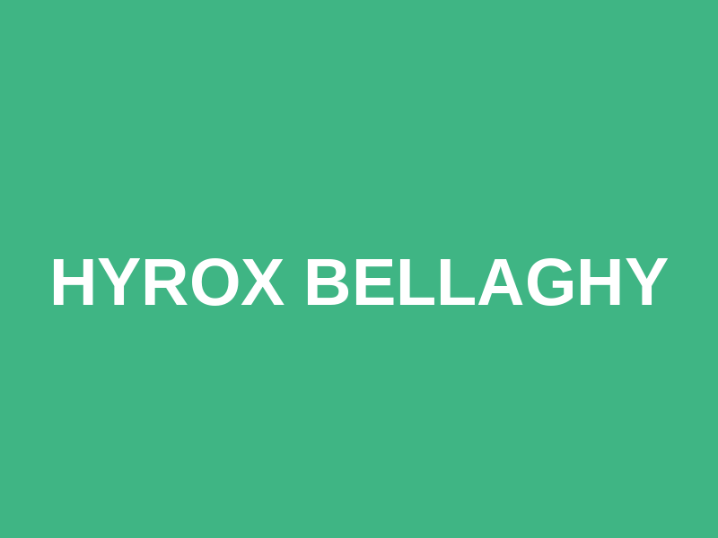Hyrox bellaghy
