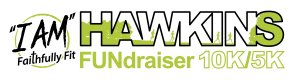 "I AM", Hawkins FUNdraiser 10K/5K, to benefit "I AM" Faithfully Fit