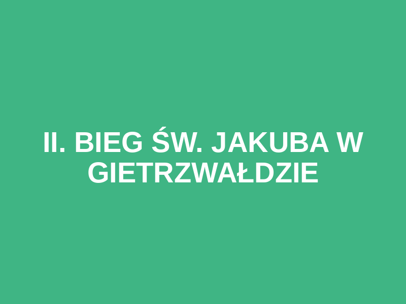 II. Bieg św. Jakuba w Gietrzwałdzie