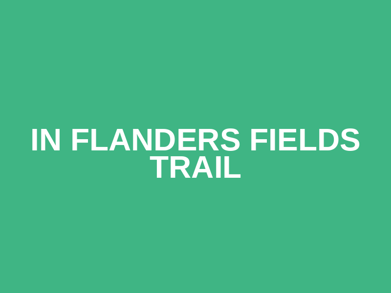 In Flanders Fields Trail