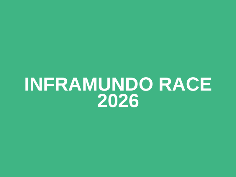 INFRAMUNDO RACE 2026