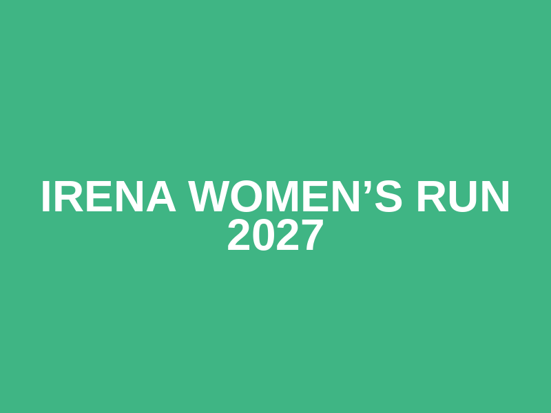 Irena Women’s Run 2027