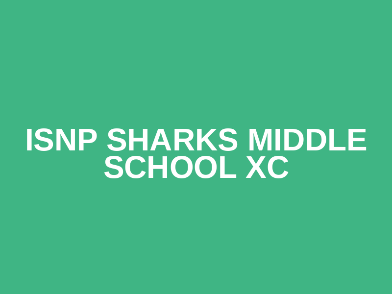 ISNP Sharks Middle School XC