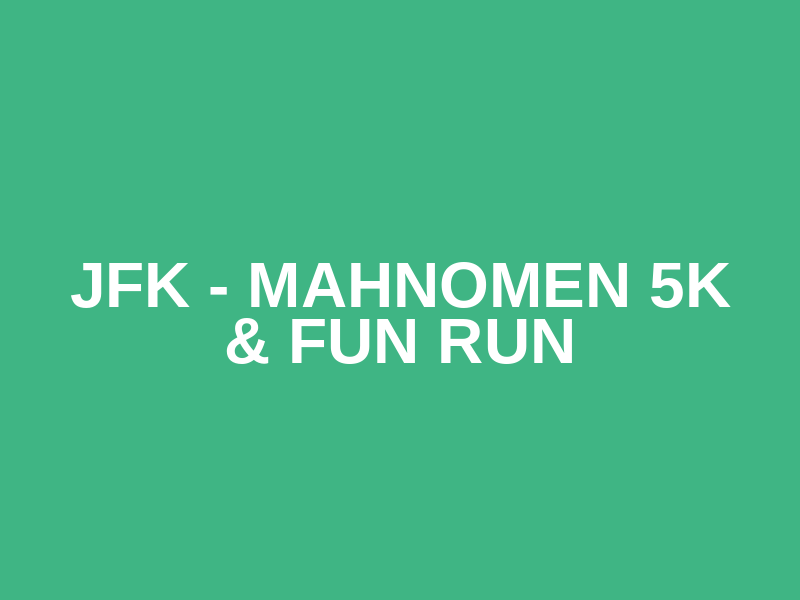 JFK - Mahnomen 5K & Fun Run Logo
