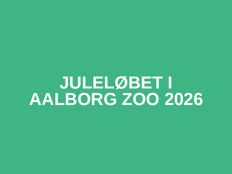 Juleløbet i Aalborg Zoo 2026