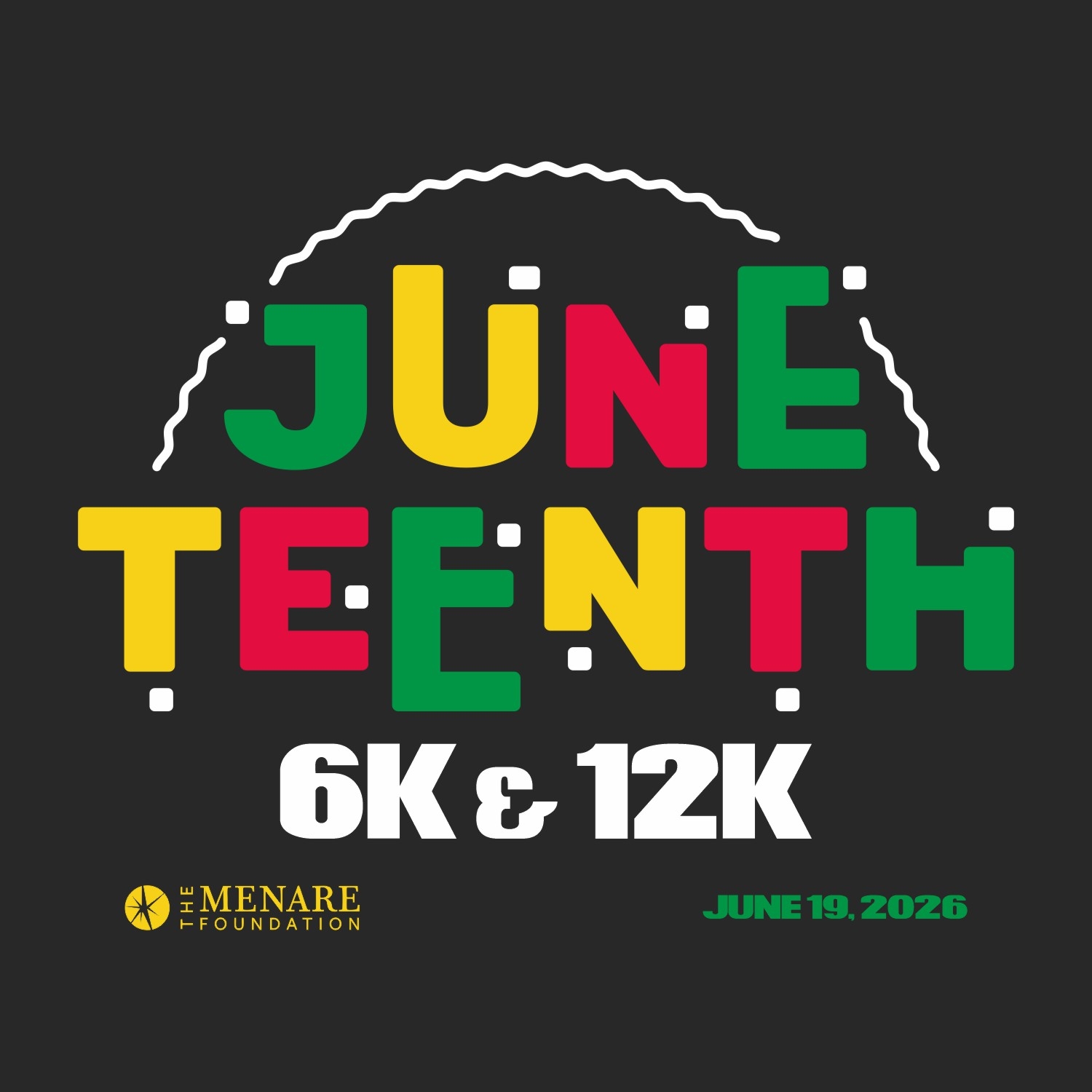 Juneteenth Menare Foundation 6k & 12k