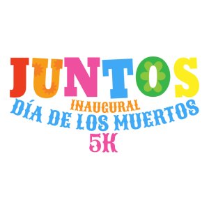 JUNTOS! One Community Día de los Muertos 5K