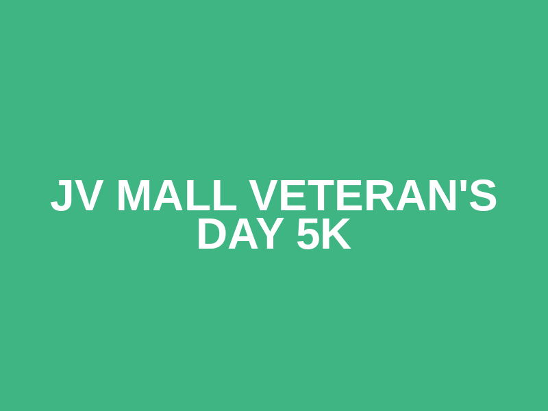 JV Mall Veteran's Day 5k Logo